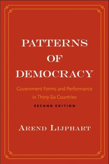 Patterns of Democracy: Government Forms and Performance in Thirty-Six Countries