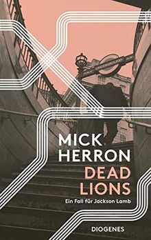 Dead Lions: Ein Fall für Jackson Lamb