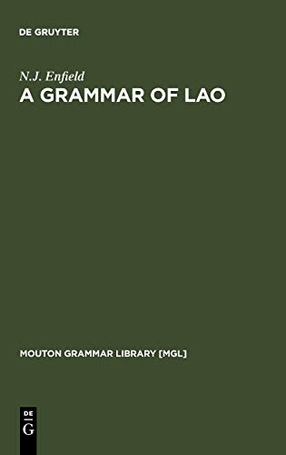 A Grammar of Lao (Mouton Grammar Library [MGL], 38, Band 38)