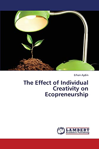 The Effect of Individual Creativity on Ecopreneurship