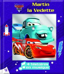 Cars : Martin la vedette : 4 histoires en musique