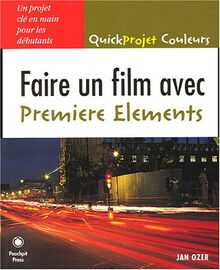 Créer un film avec Premiere Elements