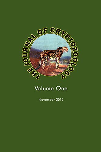 THE JOURNAL OF CRYPTOZOOLOGY: Volume One