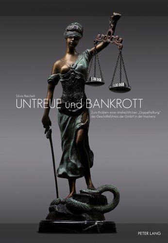 Untreue und Bankrott: Zum Problem einer strafrechtlichen «Doppelhaftung» des Geschäftsführers der GmbH in der Insolvenz