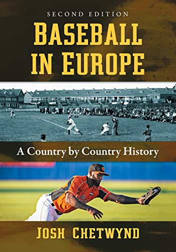 Baseball in Europe: A Country by Country History, 2d ed.