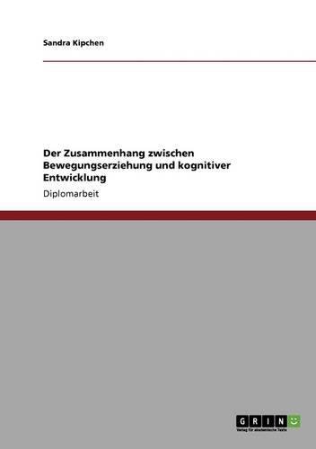 Der Zusammenhang zwischen Bewegungserziehung und kognitiver Entwicklung