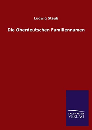 Die Oberdeutschen Familiennamen