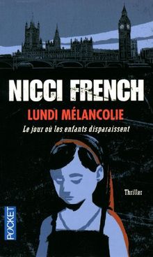 Lundi mélancolie : le jour où les enfants disparaissent