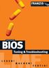 BIOS Quickguide. Tuning und Troubleshooting