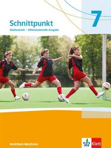 Schnittpunkt Mathematik 7. Differenzierende Ausgabe Nordrhein-Westfalen: Schulbuch Klasse 7 (Schnittpunkt Mathematik. Differenzierende Ausgabe für Nordrhein-Westfalen ab 2022)