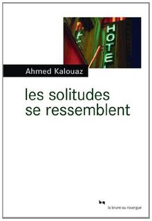 Les solitudes se ressemblent