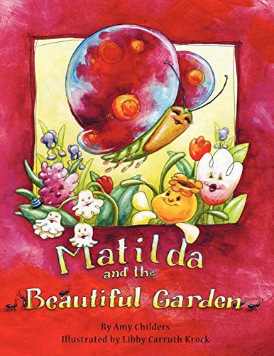 Matilda And The Beautiful Garden