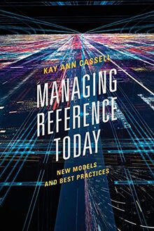 Managing Reference Today: New Models and Best Practices