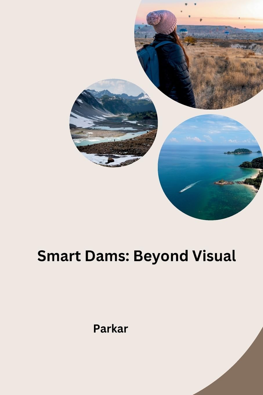 Smart Dams: Beyond Visual: DE