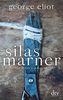Silas Marner: Der Weber von Raveloe Roman