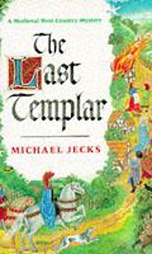 Last Templar (A Medieval West Country Mystery)