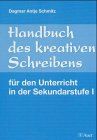 Handbuch des kreativen Schreibens für die Sekundarstufe 1