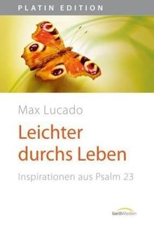 Leichter durchs Leben: Inspirationen aus Psalm 23