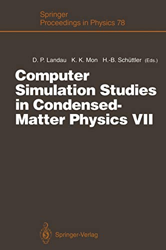 Computer Simulation Studies in Condensed-Matter Physics VII: Proceedings of the Seventh Workshop Athens, G.A., U.S.A., 28 February - 4 March 1994 (Springer Proceedings in Physics, 78, Band 78)