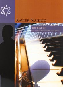 Xavier Naidoo: The Best Of. Songbook für Piano, Gitarre und Gesang: für Klavier (linke + rechte Hand), Gesang (Melodielinie + Text) und Gitarre (Akkordsymbole + Griffbilder)