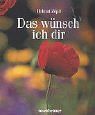 Das wünsch ich dir