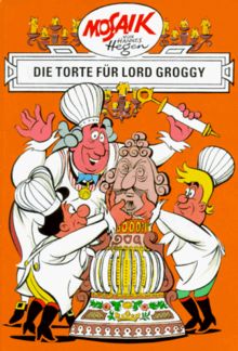 Die Digedags, Bd.18, Die Torte für Lord Groggy