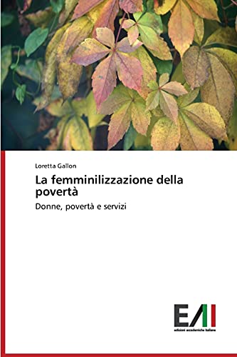 La femminilizzazione della povertà: Donne, povertà e servizi