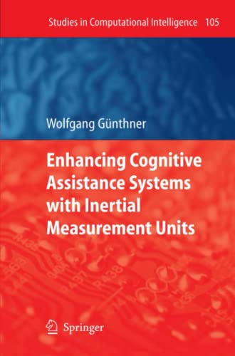 Enhancing Cognitive Assistance Systems with Inertial Measurement Units (Studies in Computational Intelligence, Band 105)
