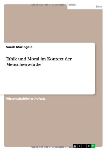 Ethik und Moral im Kontext der Menschenwürde