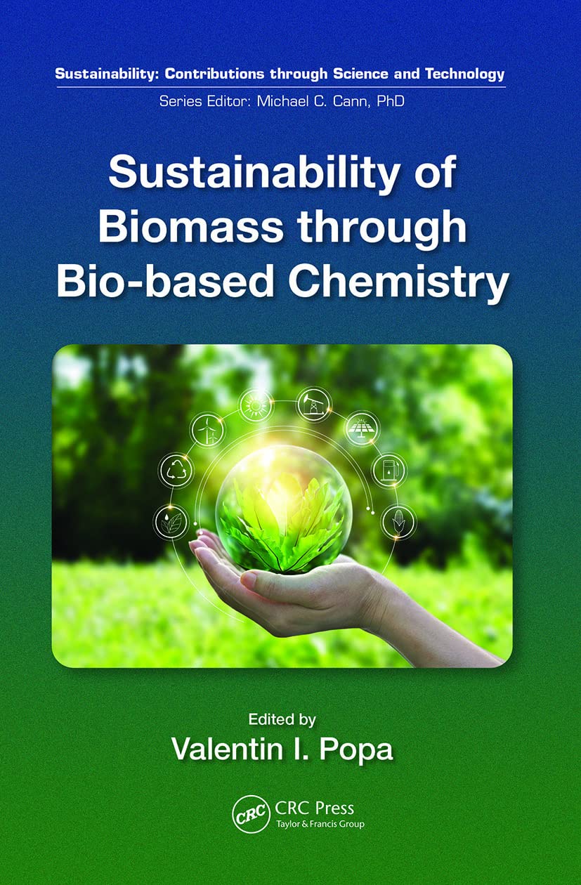 Sustainability of Biomass through Bio-based Chemistry (Sustainability: Contributions Through Science and Technology)