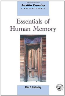 Essentials of Human Memory (Cognitive Psychology,)