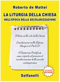 La liturgia della chiesa nell'epoca della secolarizzazione