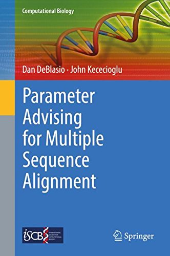 Parameter Advising for Multiple Sequence Alignment (Computational Biology, Band 26)