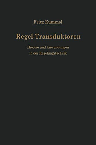 Regel-Transduktoren: Theorie und Anwendungen in der Regelungstechnik