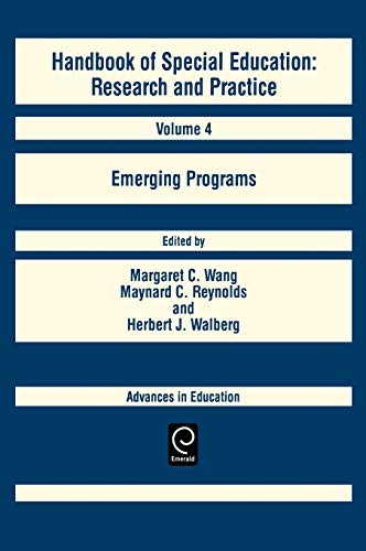 Handbook of Special Education: Research and Practice: Emerging Programs: Volume 4 (Advances in Education, Band 4)