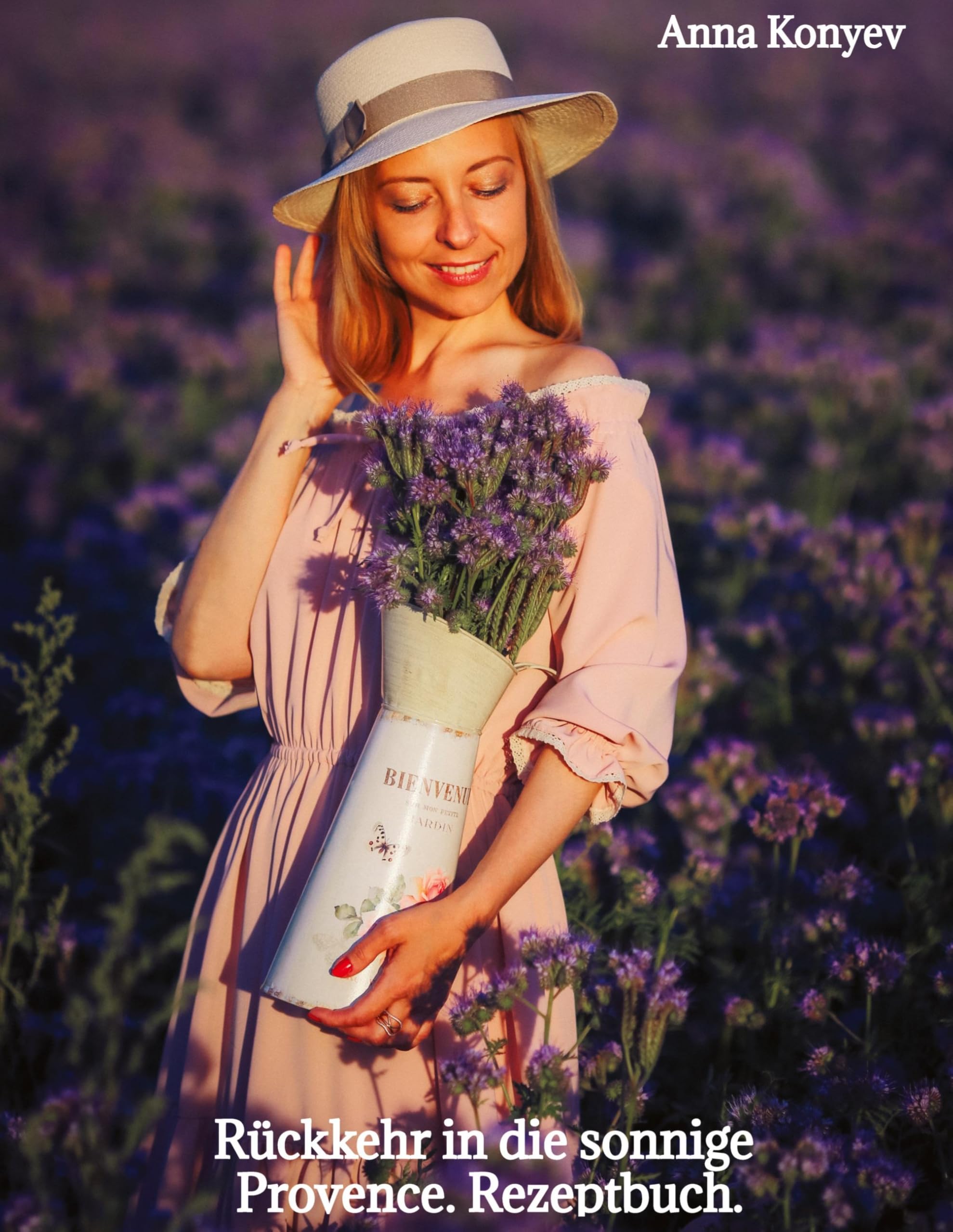 Rückkehr in die sonnige Provence.: Rezeptbuch.