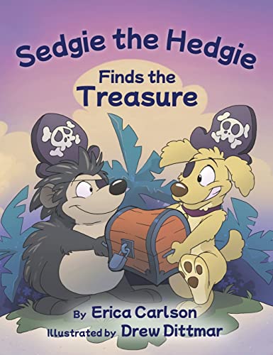 Sedgie the Hedgie Finds the Treasure (The Adventures of Sedgie the Hedgie, Band 1)