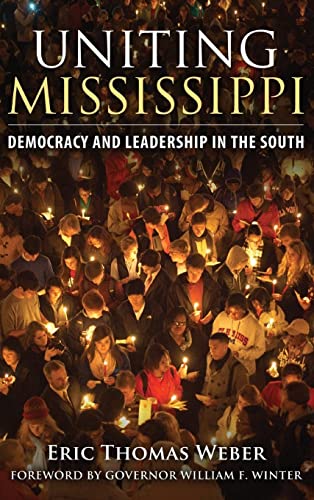 Uniting Mississippi: Democracy and Leadership in the South