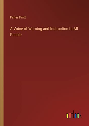 A Voice of Warning and Instruction to All People