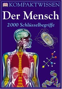 Kompaktwissen Der Mensch 2000 Schlüsselbegriffe