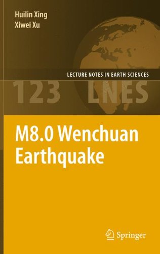 M8.0 Wenchuan Earthquake (Lecture Notes in Earth Sciences)