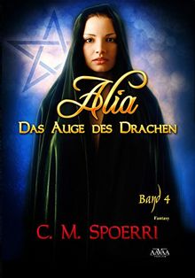 Alia - Das Auge des Drachen (Band 4)