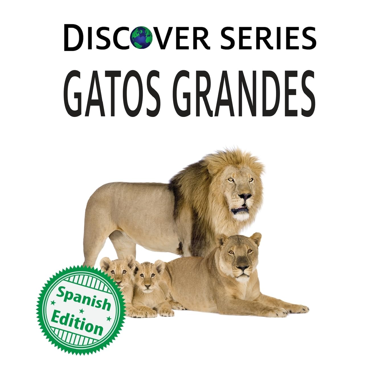 Gatos Grandes (Xist Kids Spanish Books, Band 14)