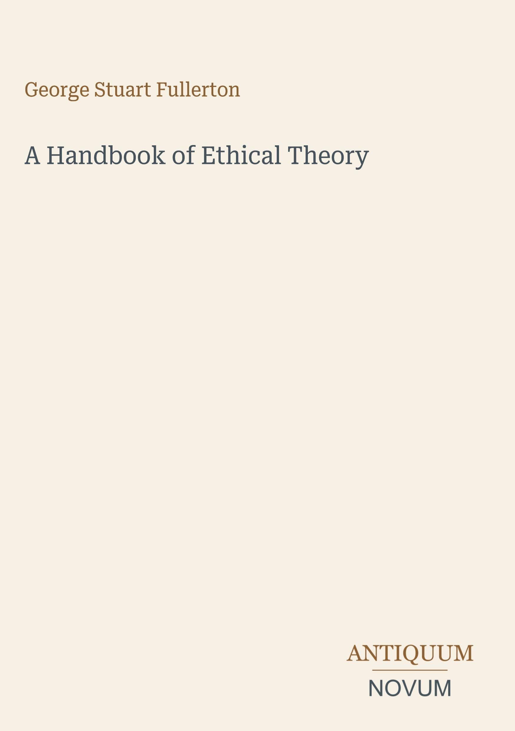 A Handbook of Ethical Theory