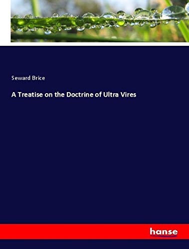 A Treatise on the Doctrine of Ultra Vires