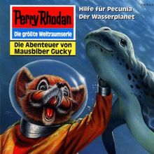 Gucky - Folge 4: Hilfe für Pecunia/Der Wasserplanet