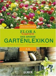 Das Grosse Flora Garten Lexikon Blumen Pflanzen Techniken