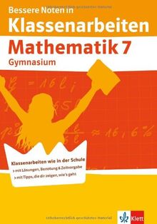 Bessere Noten in Klassenarbeiten Mathematik. 7. Klasse Gymnasium