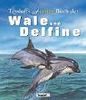 Tessloffs erstes Buch der Wale und Delfine