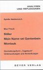 Analysen und Reflexionen, Bd. 15: Interpretation. Max Frisch, Mein Name sei Gantenbein, Montauk, Stiller: Untersuchungen und Anmerkungen